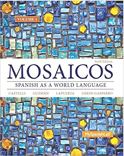 Mosaicos Spanish as a World Language Volume 1 2 3